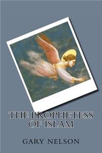 Prophetess of Islam