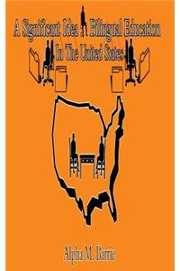 Bilingual Education in the United States