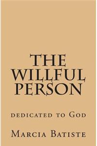 Willful Person