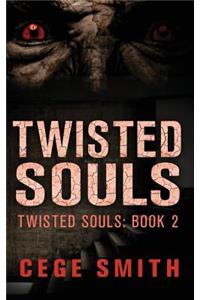 Twisted Souls (Twisted Souls #2)