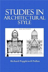 Studies in Architectural Style