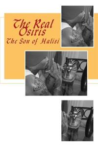 Real Osiris: The Son of Halisi