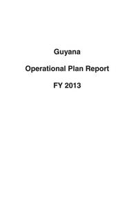 Guyana Operational Plan Report FY 2013