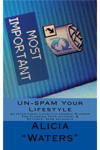 UN-SPAM Your Lifestyle