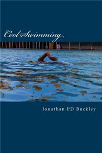 Cool Swimming: A quick dip into cold water swimming and physical and mental well-being