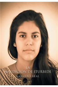La maldición de Iturbide