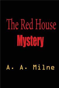 The Red House Mystery
