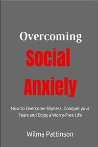 Overcoming Social Anxiety