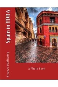 Spain in Hdr 6: A Photo Book