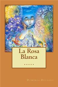 La Rosa Blanca