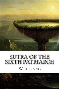 Sutra Of The Sixth Patriarch