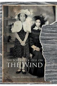 The Screams of Hell on the Wind