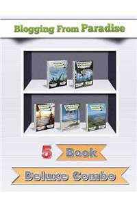 Blogging from Paradise 5 Book Deluxe Combo