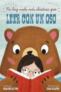 No Hay Nada Más Chistoso Que Leer Con un Oso