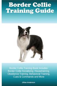 Border Collie Training Guide Border Collie Training Book Includes