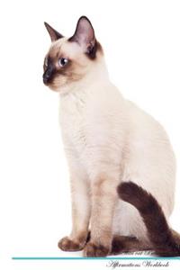 Thai Cat Affirmations Workbook Thai Cat Presents: Positive and Loving Affirmations Workbook. Includes: Mentoring Questions, Guidance, Supporting You.