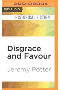 Disgrace and Favour