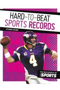 Hard-To-Beat Sports Records