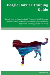 Beagle Harrier Training Guide Beagle Harrier Training Book Features