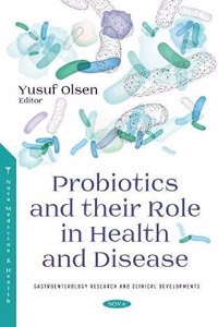 Probiotics and their Role in Health and Disease