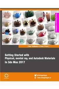 Getting Started with Physical, Mental Ray, and Autodesk Materials in 3ds Max 2017