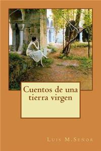 Cuentos de una tierra virgen