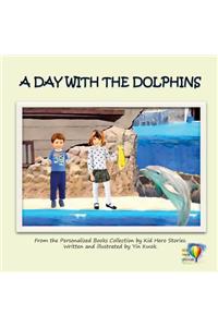 A Day with the Dolphins