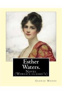 Esther Waters. By