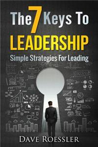 7 Keys To Leadership