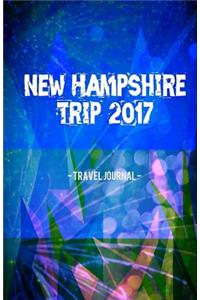 New Hampshire Trip 2017 Travel Journal: Lightweight Travel Notebook: Lightweight Travel Notebook