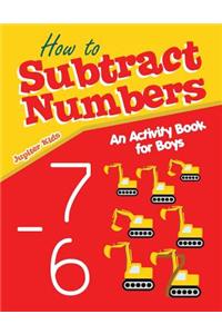 How to Subtract Numbers