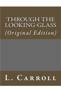 Through the Looking-Glass