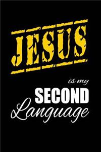 Jesus Is My 2nd Language