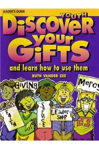 Discover Your Gifts Youth Leader's Guide