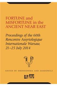 Fortune and Misfortune in the Ancient Near East