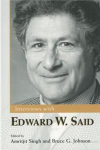 Interviews With Edward W. Said