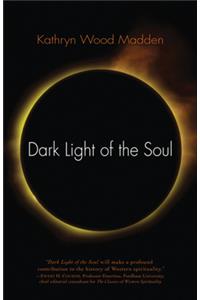 Dark Light of the Soul