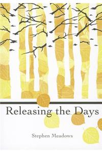 Releasing the Days