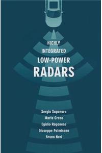 HIGHLY INTEGRATED LOW-POWER RADARS (Artech House Radar Series)