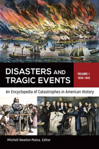 Disasters and Tragic Events [2 Volumes]
