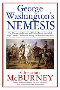 George Washington’s Nemesis