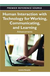 Human Interaction with Technology for Working, Communicating, and Learning