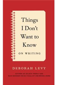 Things I Don't Want to Know
