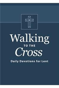 Walking to the Cross