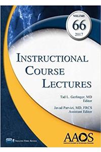 Instructional Course Lectures, Volume 66, 2017