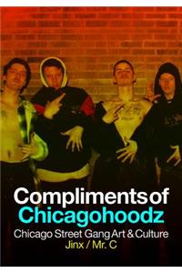 Compliments of Chicagohoodz