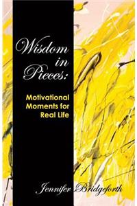 Wisdom in Pieces