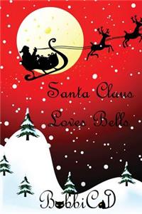 Santa Claus Loves Bells