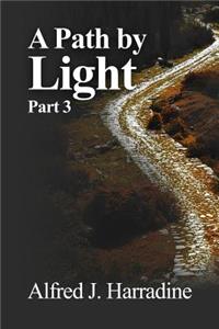 Path by Light: Part 3