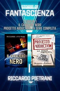 Storie di fantascienza - 2 libri in 1